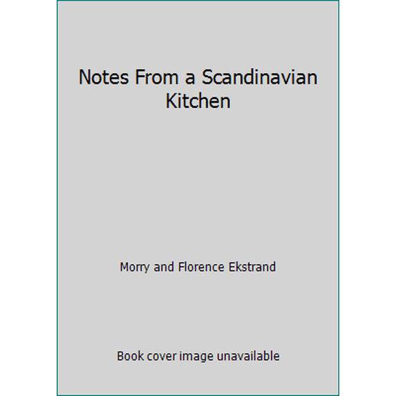 Pre-Owned Notes From a Scandinavian Kitchen (Paperback) 0931754135 9780931754135