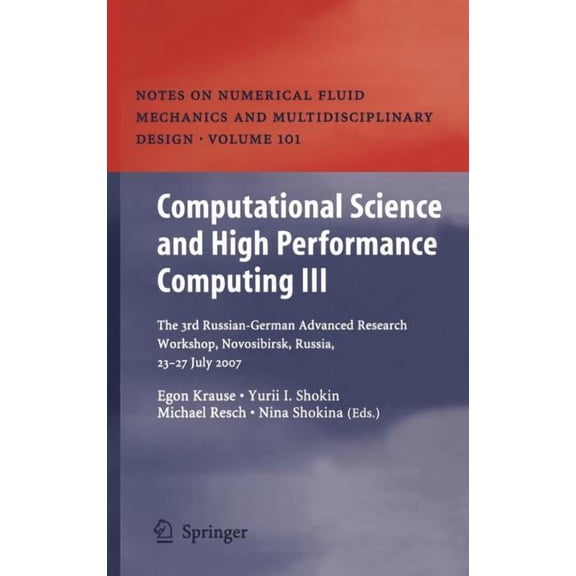 Notes on Numerical Fluid Mechanics and M Computational Science and High Performance Computing III: The 3rd Russian-German Advanced Research Workshop, Novosibirsk, Book 101, (Hardcover)