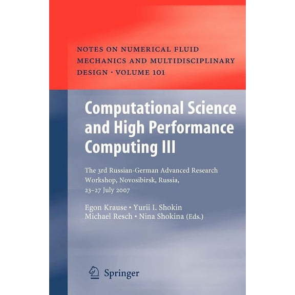 Notes on Numerical Fluid Mechanics and M Computational Science and High Performance Computing III: The 3rd Russian-German Advanced Research Workshop, Novosibirsk, Book 101, (Paperback)