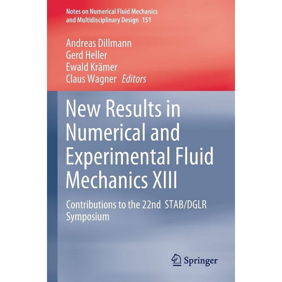 Notes on Numerical Fluid Mechanics and M New Results in Numerical and Experimental Fluid Mechanics XIII: Contributions to the 22nd Stab/Dglr Symposium, Book 151, (Paperback)