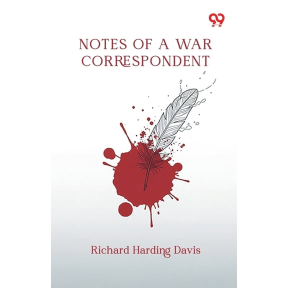 Notes Of A War Correspondent, (Paperback)