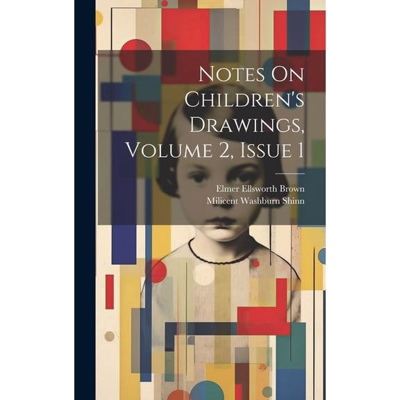 Notes On Children's Drawings, Volume 2, issue 1, (Hardcover)
