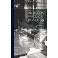 thumbnail image 1 of Notes On Medical Education (Hardcover), 1 of 1