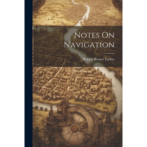 Notes On Navigation (Paperback)