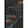 thumbnail image 1 of Notes On Nursing for the Labouring Classes, (Paperback), 1 of 1