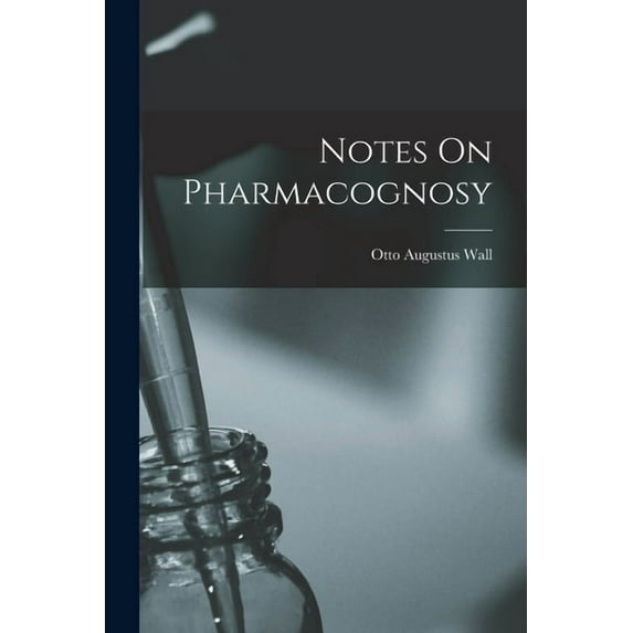 Notes On Pharmacognosy (Paperback)