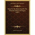 thumbnail image 1 of Notes On The Plants Used By The Klamath Indians Of Oregon (1897) (Hardcover), 1 of 1