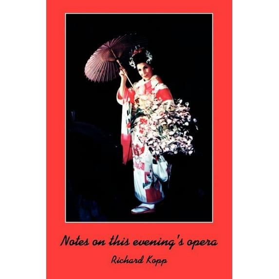 Notes on this evening's opera, (Paperback)