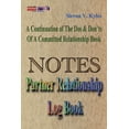 thumbnail image 1 of Notes Partners Relationship Log Book: A Continuation Of The, Dos & Don'ts Of A Committed Relationship's Book, (Paperback), 1 of 2