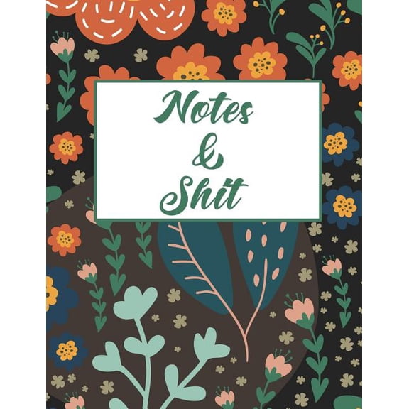 Notes Shit Paperback 109025086X 9781090250865 Erik Watts