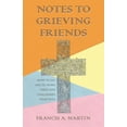 thumbnail image 1 of Notes To Grieving Friends (Hardcover), 1 of 1