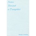 thumbnail image 1 of Notes Toward a Pamphlet (Paperback), 1 of 1