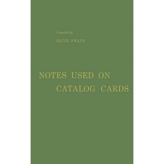 Notes Used on Catalog Cards: A List of Examples, (Hardcover)