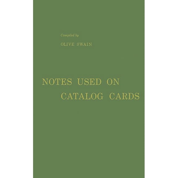 Notes Used on Catalog Cards: A List of Examples, (Hardcover)
