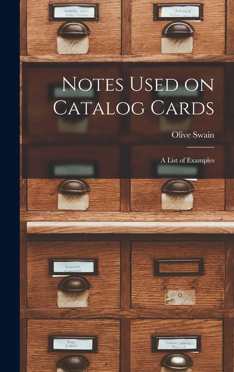 Notes Used on Catalog Cards: a List of Examples, (Hardcover) - Walmart.com