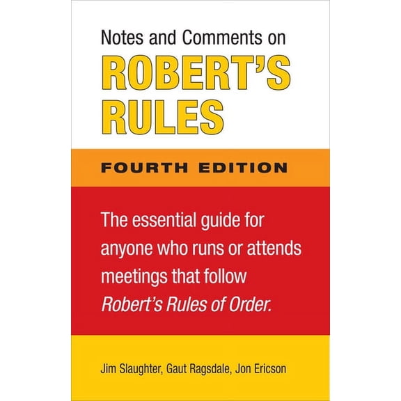 Notes and Comments on Robert's Rules, Fourth Edition (Paperback)