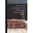 thumbnail image 1 of Notes and Dissertations Upon the Prophecy of Hosea (Paperback), 1 of 1