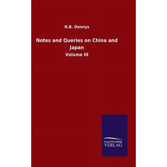 Notes and Queries on China and Japan : Volume III (Hardcover)