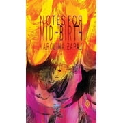 Notes for Mid-Birth Paperback