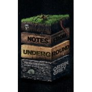 Notes from Underground The Hollow Earth Story Cycle, Paperback