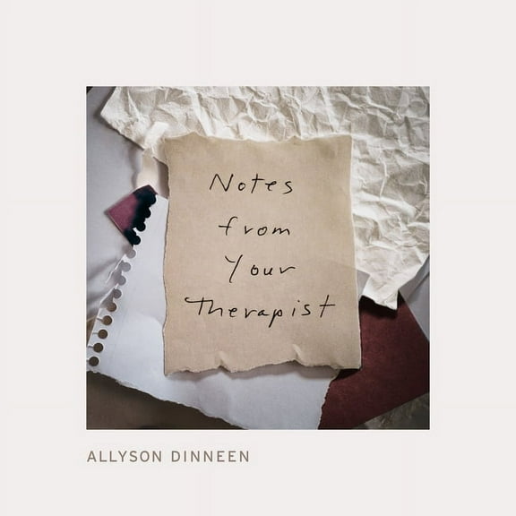 Notes from Your Therapist, (Hardcover)