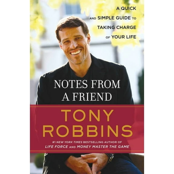 Notes from a Friend: A Quick and Simple Guide to Taking Control of Your Life, (Paperback)