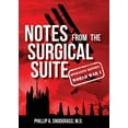 thumbnail image 1 of Notes from the Surgical Suite: Operative Report: World War I (Other), 1 of 1