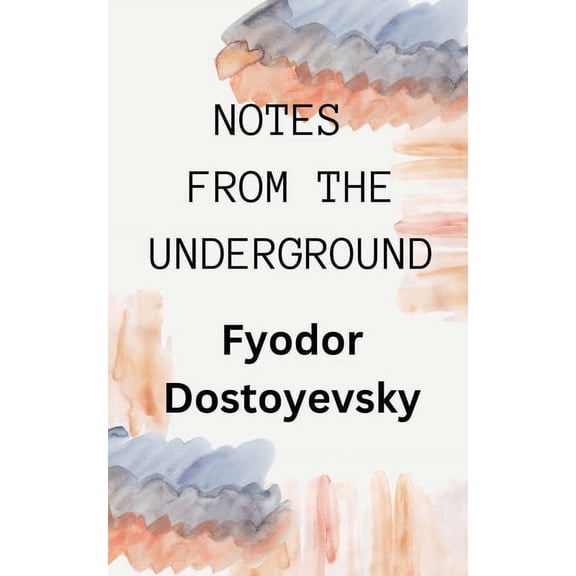 Notes from the Underground, (Paperback)