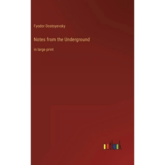 Notes from the Underground : in large print (Hardcover)