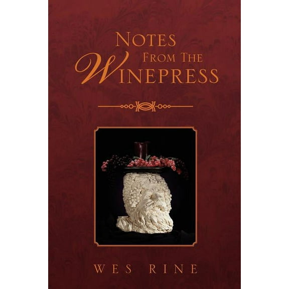 Notes From The Winepress (Paperback)