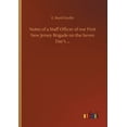thumbnail image 1 of Notes of a Staff Officer of our First New Jersey Brigade on the Seven Day's ..., (Paperback), 1 of 1