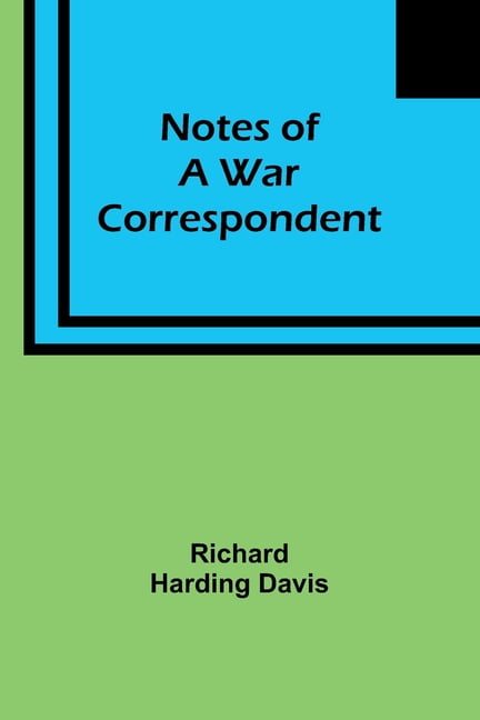 Notes of a War Correspondent, (Paperback)