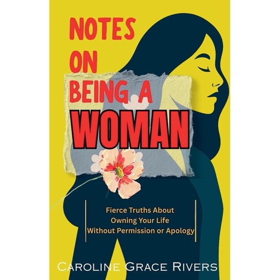 Notes on Being a Woman, (Paperback)