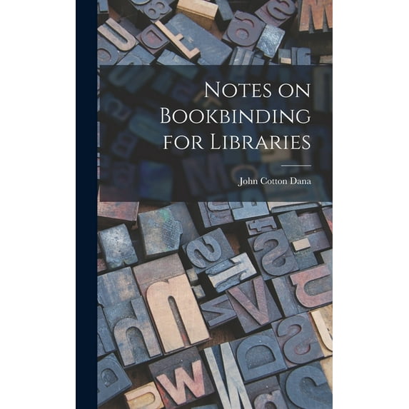 Notes on Bookbinding for Libraries (Hardcover)