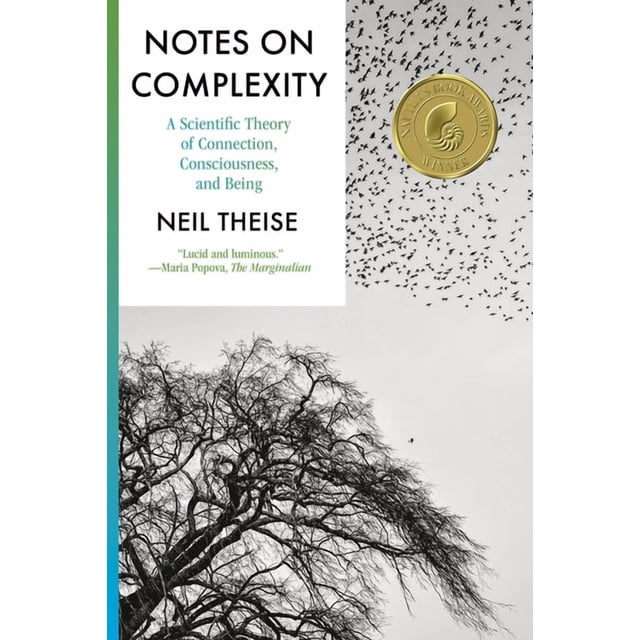 Complex Science Notes Notes on Complexity: A Scientific Theory of Connection, Consciousness ...