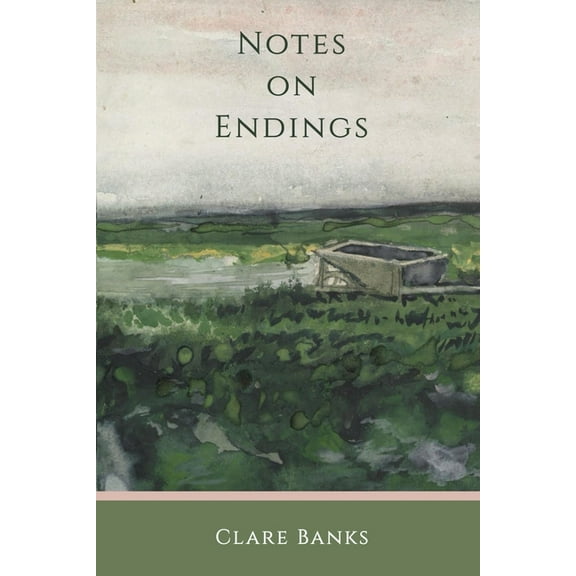 Notes on Endings, (Paperback)
