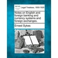 thumbnail image 1 of Notes on English and Foreign Banking and Currency Systems and Foreign Exchanges. (Paperback), 1 of 1