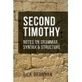 thumbnail image 1 of Notes on Grammar, Structure, and Syntax: Second Timothy: Notes on Grammar, Syntax, and Structure (Paperback), 1 of 1