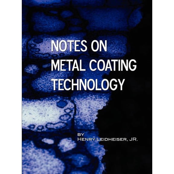 Notes on Metal Coating Technology (Applied Engineering) (Paperback)
