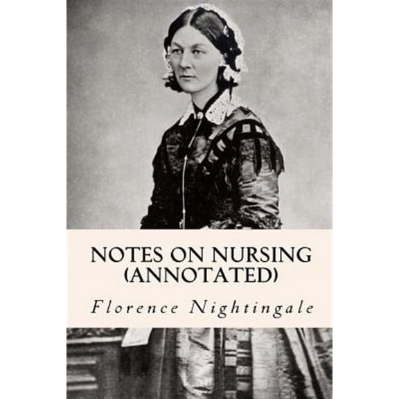 Notes on Nursing (Annotated)