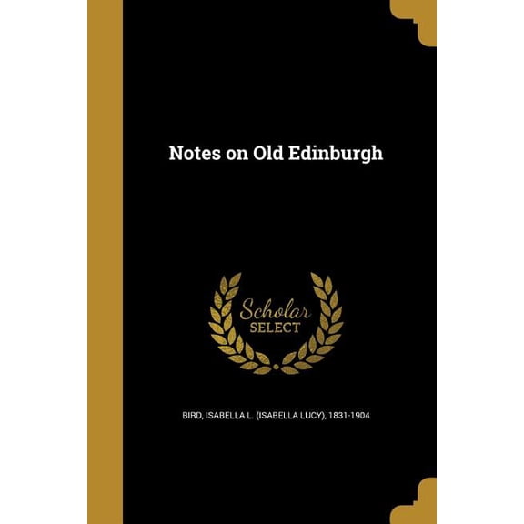 Notes on Old Edinburgh (Paperback)