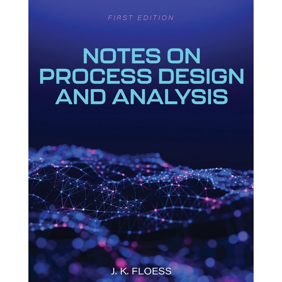 Notes on Process Design and Analysis, (Paperback)