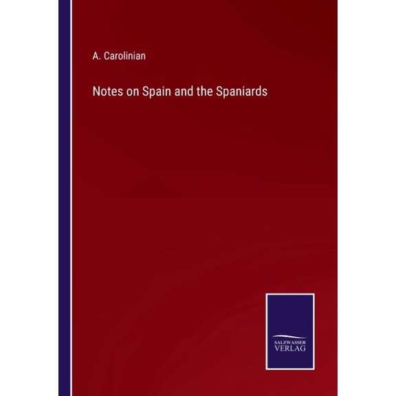 Notes on Spain and the Spaniards