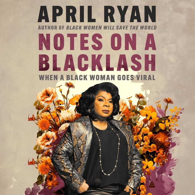 Notes on a Blacklash: When a Black Woman Goes Viral, (Audiobook)
