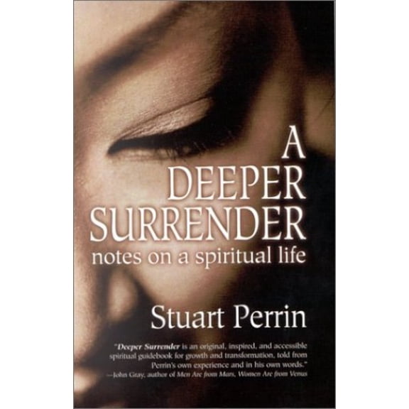 Pre-Owned A Deeper Surrender: Notes on a Spiritual Life Paperback