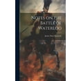 thumbnail image 1 of Notes on the Battle of Waterloo (Hardcover), 1 of 1