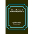 thumbnail image 1 of Notes on the Book of Deuteronomy, Volume II, (Paperback), 1 of 1