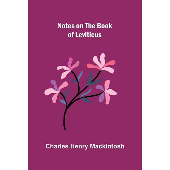 Notes on the Book of Leviticus, (Paperback)