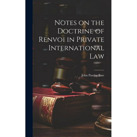 Notes on the Doctrine of Renvoi in Private International Law (Hardcover)