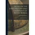 thumbnail image 1 of Notes on the Early History and Geography of British Burma : the Shwe Dagon Pagoda (Paperback), 1 of 1